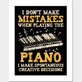 I Don't Make Mistakes Piano Musician Humor Posters and Art